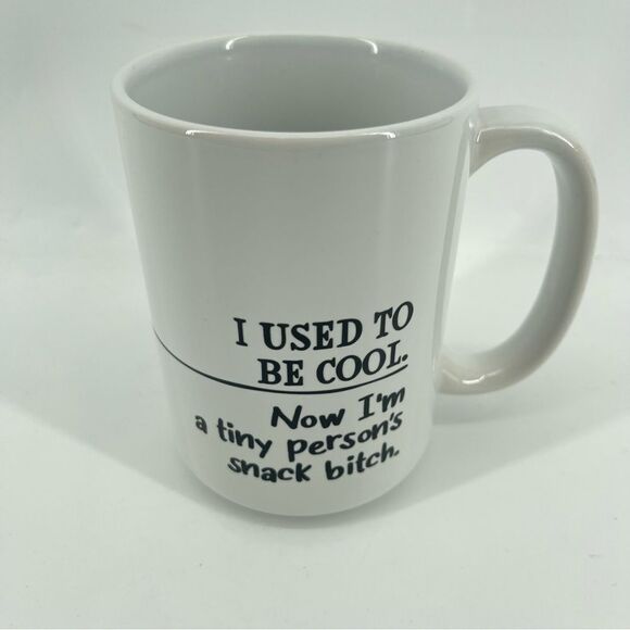 I Used To Be Cool Now I'm A Tiny Person's Snack B**ch Coffee Mug Mom Gift 15oz - Picture 7 of 15
